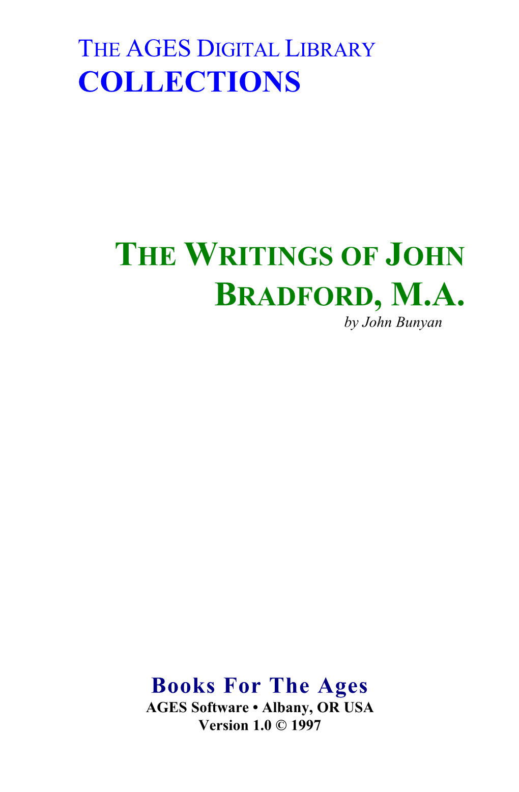 The Writings of John Bradford, MA