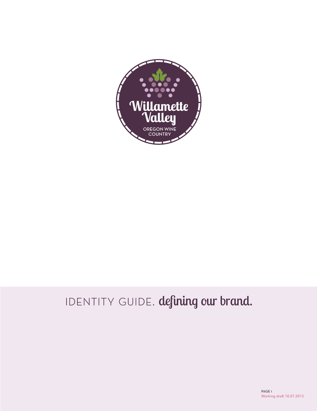 Identity Guide. Defining Our Brand