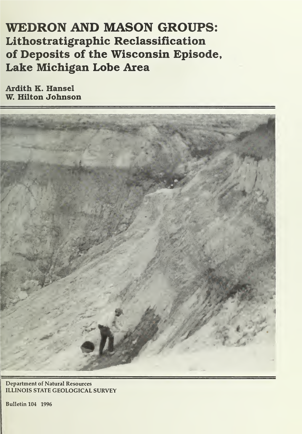 Wedron and Mason Groups : Lithostratigraphic Reclassification Of