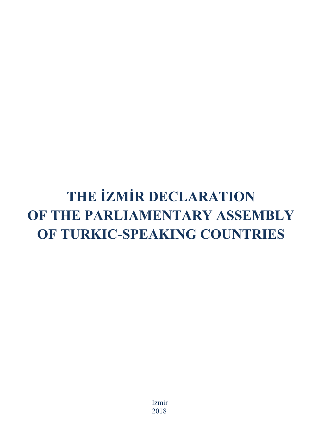 The Izmir Declaration of the Parliamentary Assembly of Turkic-Speaking Countries