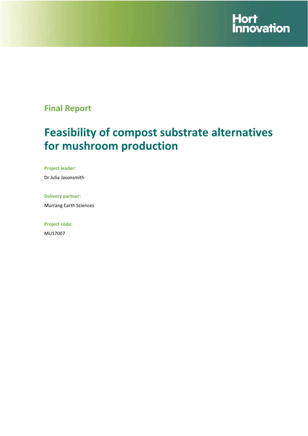 Final Report Feasibility of Compost Substrate Alternatives for Mushroom Production