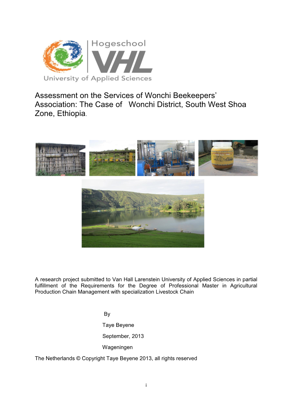 Assessment on the Services of Wonchi Beekeepers' Association: the Case of Wonchi District, South West Shoa Zone, Ethiopia