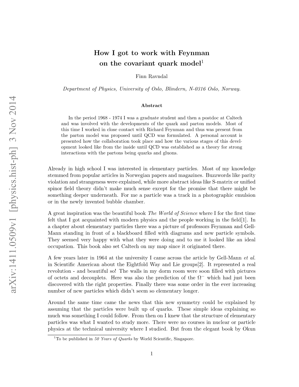 How I Got to Work with Feynman on the Covariant Quark Model1
