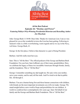 Episode 44: “Destiny and Power” Featuring Pulitzer Prize-Winning Presidential Historian and Bestselling Author Jon Meacham