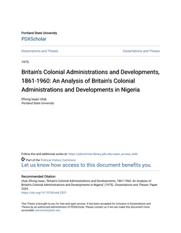 Britain's Colonial Administrations and Developments, 1861-1960: an Analysis of Britain's Colonial Administrations and Developments in Nigeria