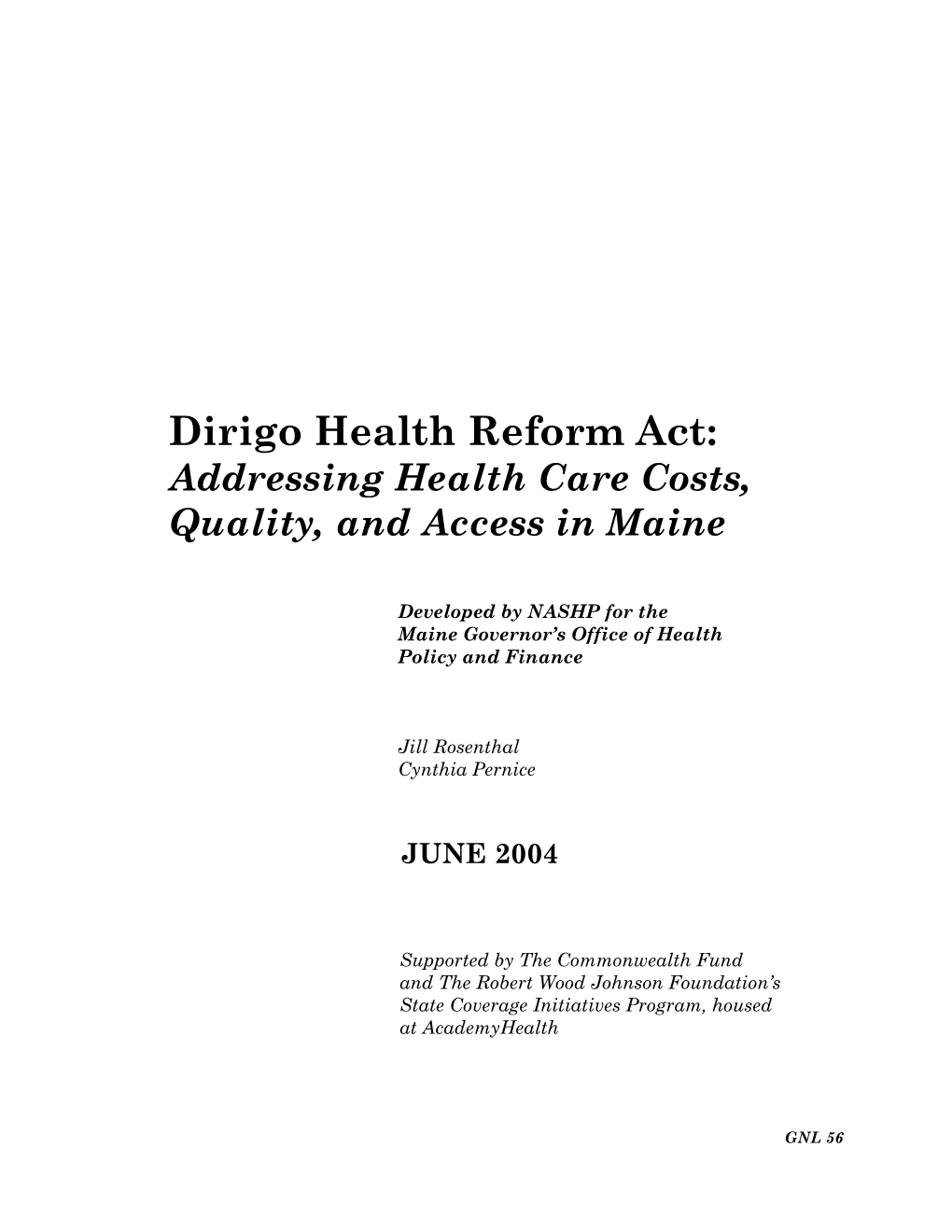 Dirigo Health Reform Act: Addressing Health Care Costs, Quality, and Access in Maine