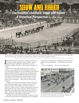 SHOW and RODEO the Houston Livestock Show and Rodeotm : a Historical Perspective by Jim Saye