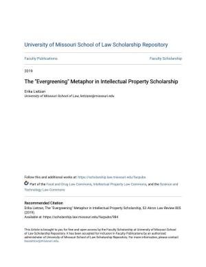 Evergreening" Metaphor in Intellectual Property Scholarship