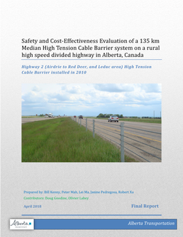 High Tension Cable Barrier System on a Rural High Speed Divided Highway in Alberta, Canada