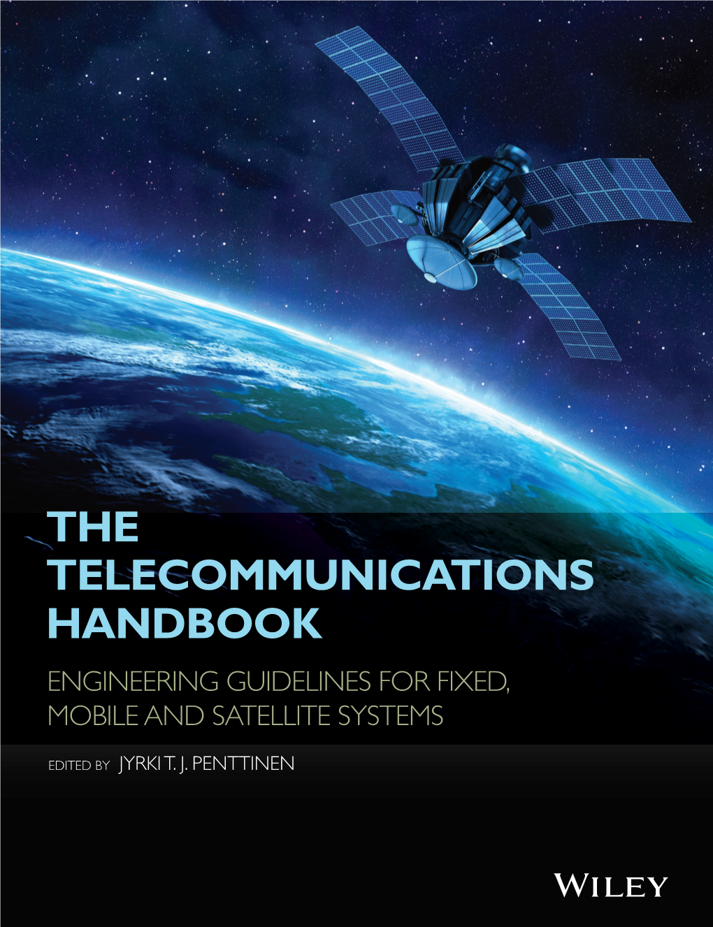 The Telecommunications Handbook: Engineering Guidelines for Fixed