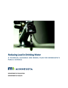 Reducing Lead in Drinking Water – a Technical Guidance and Model Plan for Minnesota’S Public Schools