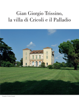 Gian Giorgio Trissino, La Villa Di Cricoli E Il Palladio