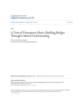 A Taste of Vietnamese Music: Building Bridges Through Cultural Understanding Veronica Linh Ngọc Nguyen Long Island University, Veronica.Nguyen@My.Liu.Edu