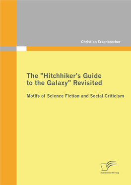 The "Hitchhiker's Guide to the Galaxy" Revisited