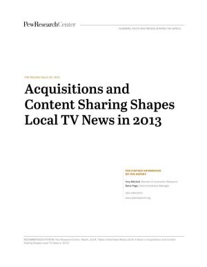 Acquisitions and Content Sharing Shapes Local TV News in 2013
