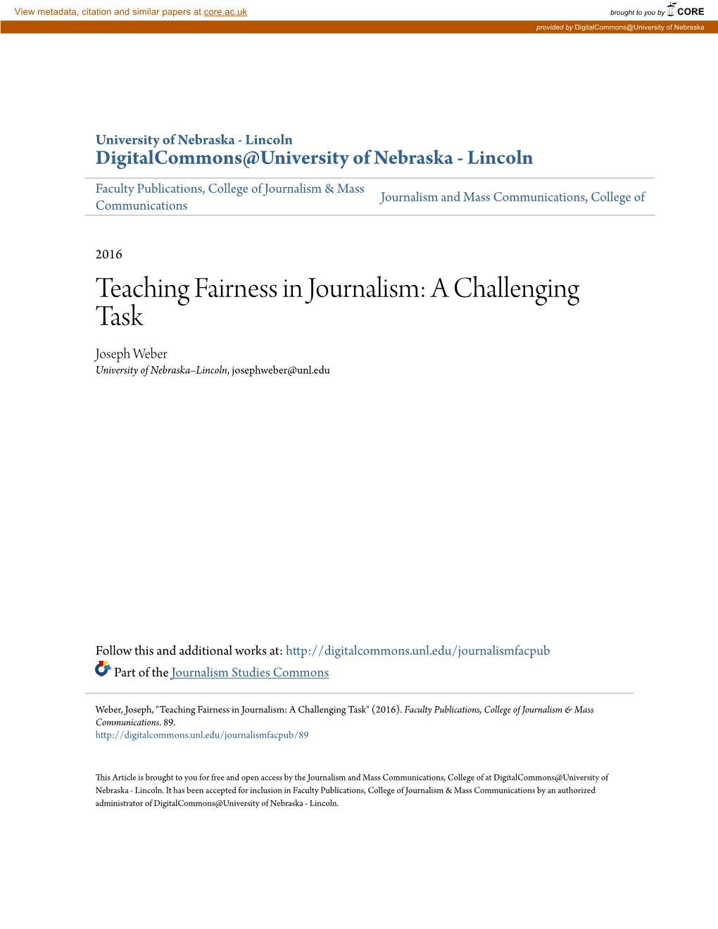Teaching Fairness in Journalism: a Challenging Task Joseph Weber University of Nebraska–Lincoln, Josephweber@Unl.Edu
