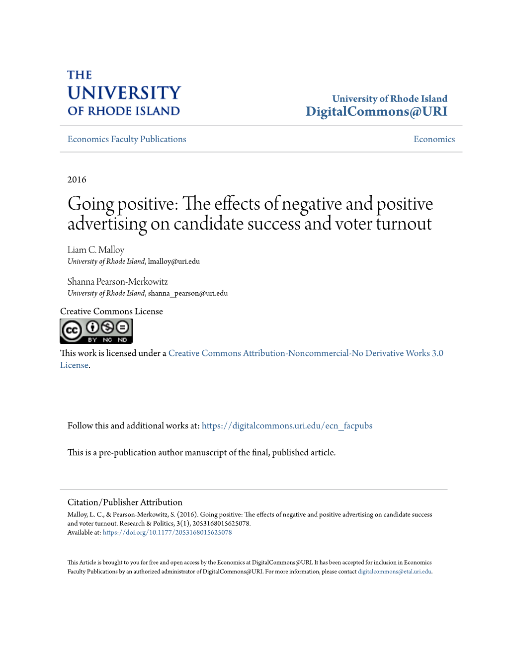 The Effects of Negative and Positive Advertising on Candidate Success and Voter Turnout Liam C