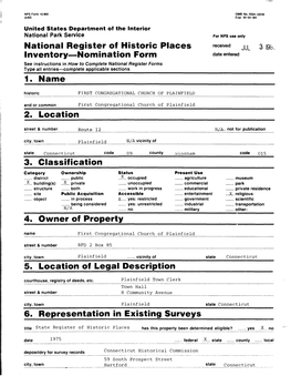 National Register of Historic Places Received JUL 3 I9a Inventory Nomination Form Date Entered 1. Name 2. Location 3. Classifica