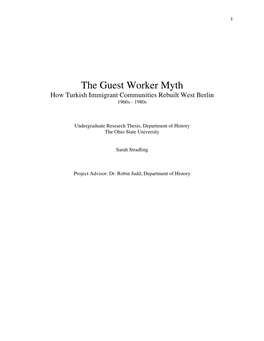 The Guest Worker Myth How Turkish Immigrant Communities Rebuilt West Berlin 1960S - 1980S