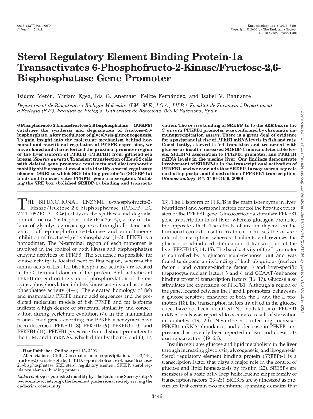 Sterol Regulatory Element Binding Protein-1A Transactivates 6-Phosphofructo-2-Kinase/Fructose-2,6- Bisphosphatase Gene Promoter