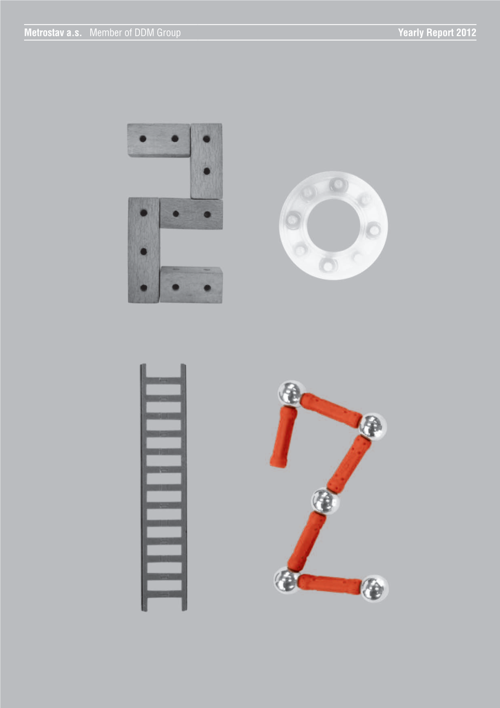 Metrostav A.S. Member of DDM Group Yearly Report 2012