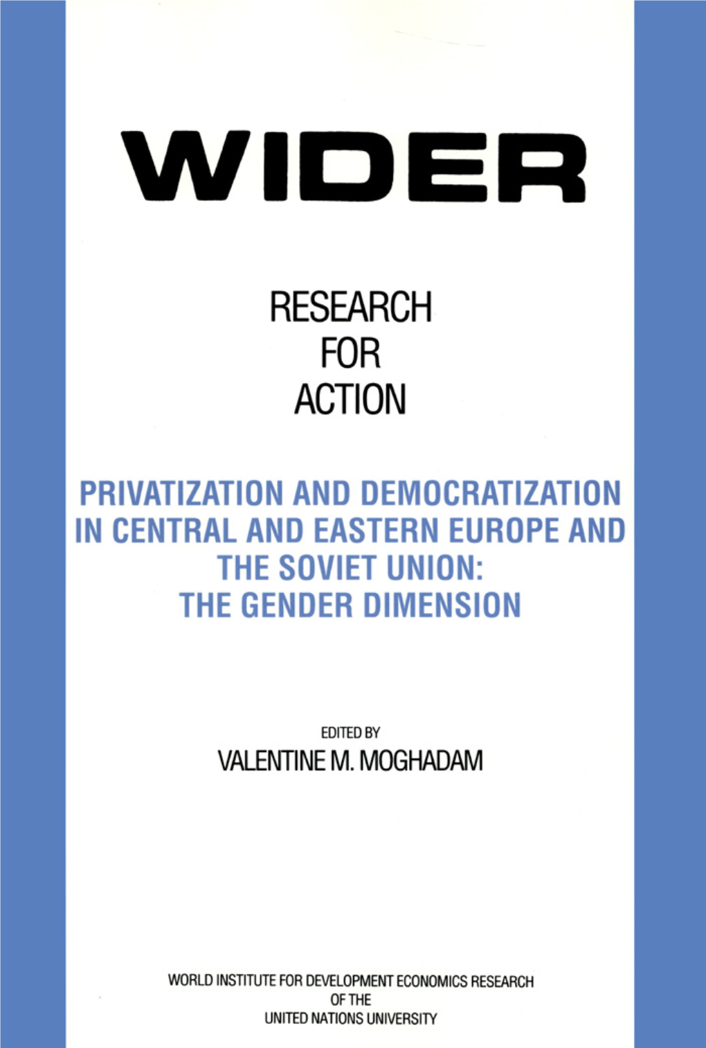 WIDER RESEARCH for ACTION Privatization And