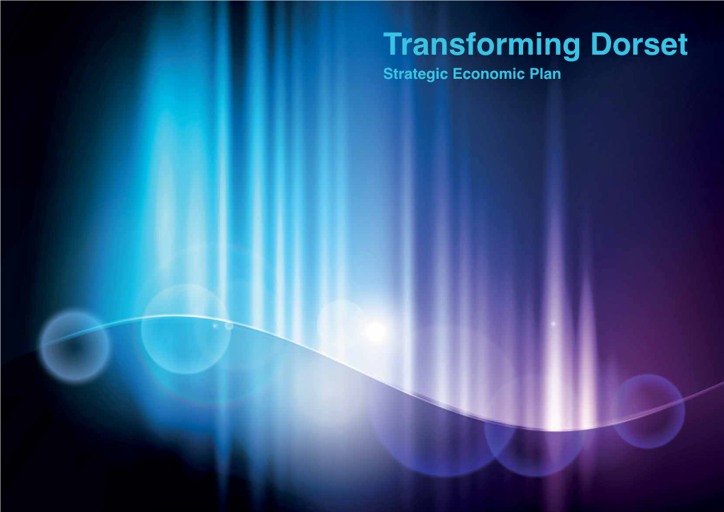 Download Dorset's Strategic Economic Plan 'Transforming Dorset'