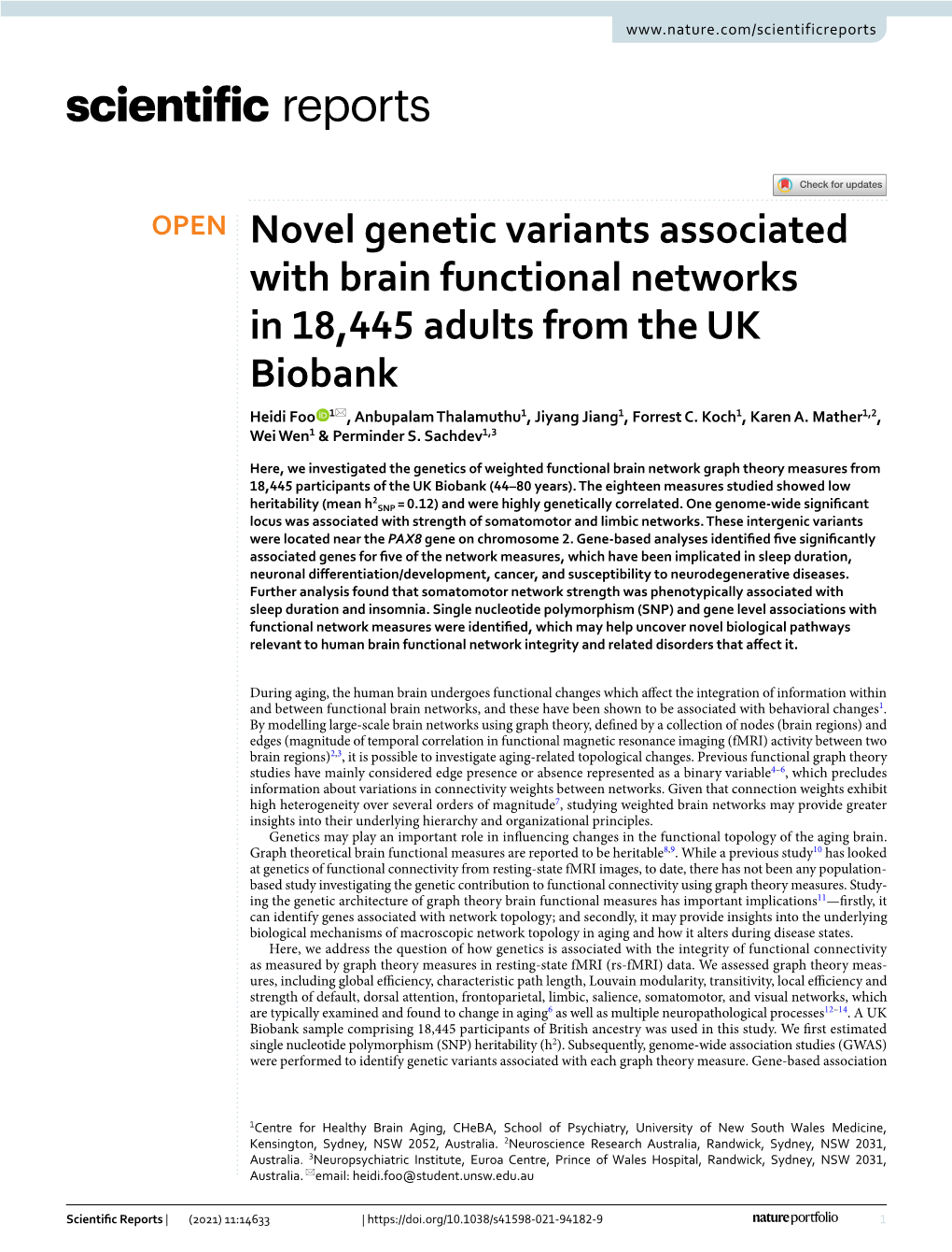 Novel Genetic Variants Associated with Brain Functional Networks in 18,445 Adults from the UK Biobank Heidi Foo 1*, Anbupalam Thalamuthu1, Jiyang Jiang1, Forrest C