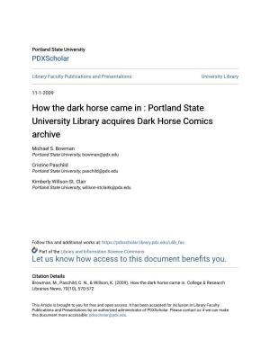 How the Dark Horse Came in : Portland State University Library Acquires Dark Horse Comics Archive