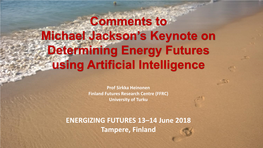Comments to Michael Jackson's Keynote on Determining Energy