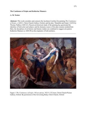 171 the Continence of Scipio and Katherine Manners A. M. Trotter Abstract: This Work Considers and Connects the Jacobean-Caroli
