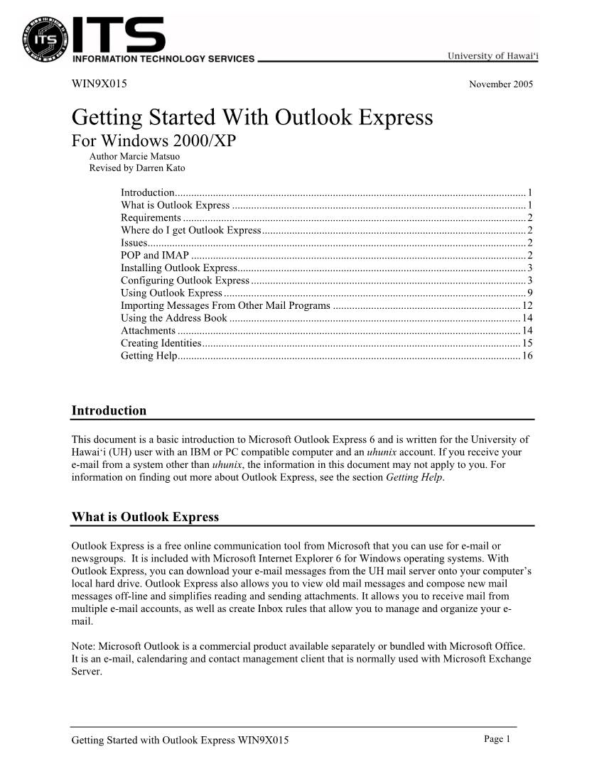 Getting Started with Outlook Express for Windows 2000/XP Author Marcie Matsuo Revised by Darren Kato