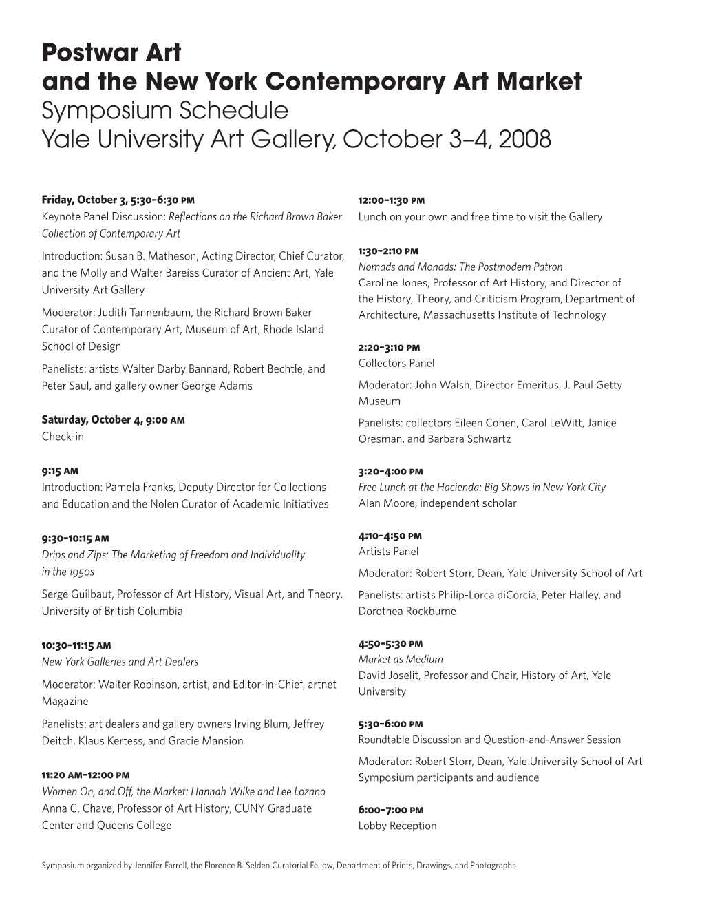 Postwar Art and the New York Contemporary Art Market Symposium Schedule Yale University Art Gallery, October 3–4, 2008