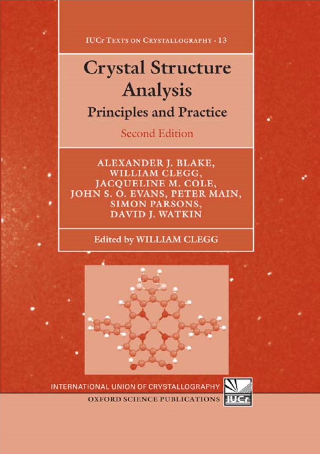 Crystal Structure Analysis: Principles and Practice, Second Edition W