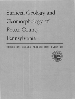 Surficial Geology and Geomorphology of Potter County ., Pennsylvania