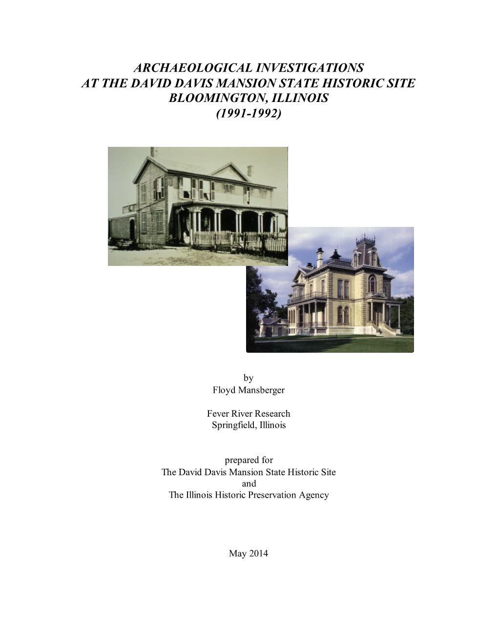 Archaeological Investigations at the David Davis Mansion State Historic Site Bloomington, Illinois (1991-1992)