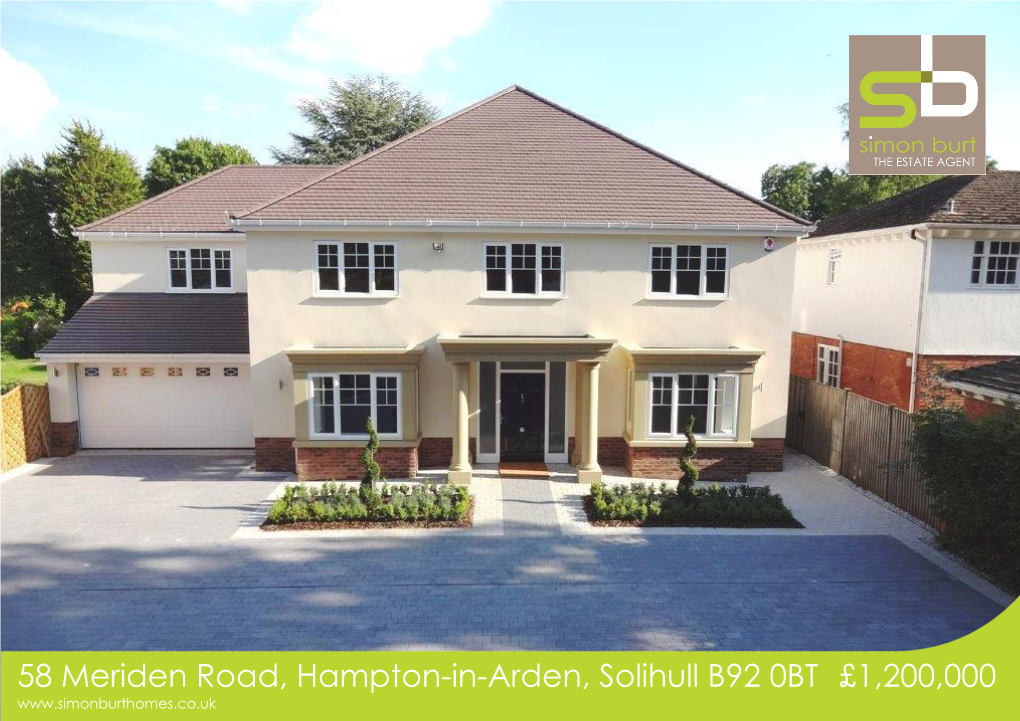 58 Meriden Road, Hampton-In-Arden, Solihull B92 0BT £1,200,000