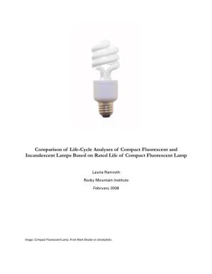 Comparison of Life-Cycle Analyses of Compact Fluorescent and Incandescent Lamps Based on Rated Life of Compact Fluorescent Lamp