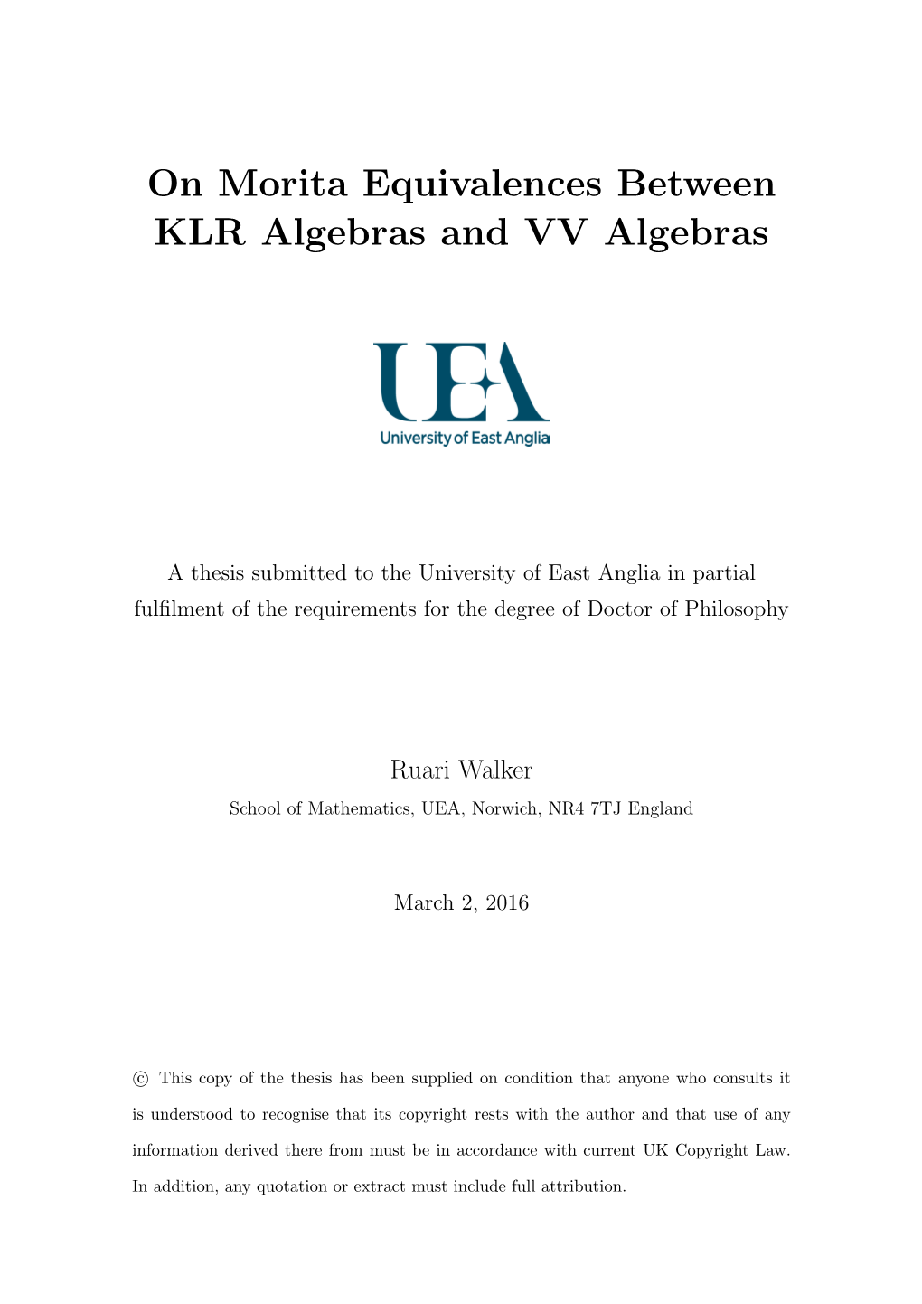 On Morita Equivalences Between KLR Algebras and VV Algebras