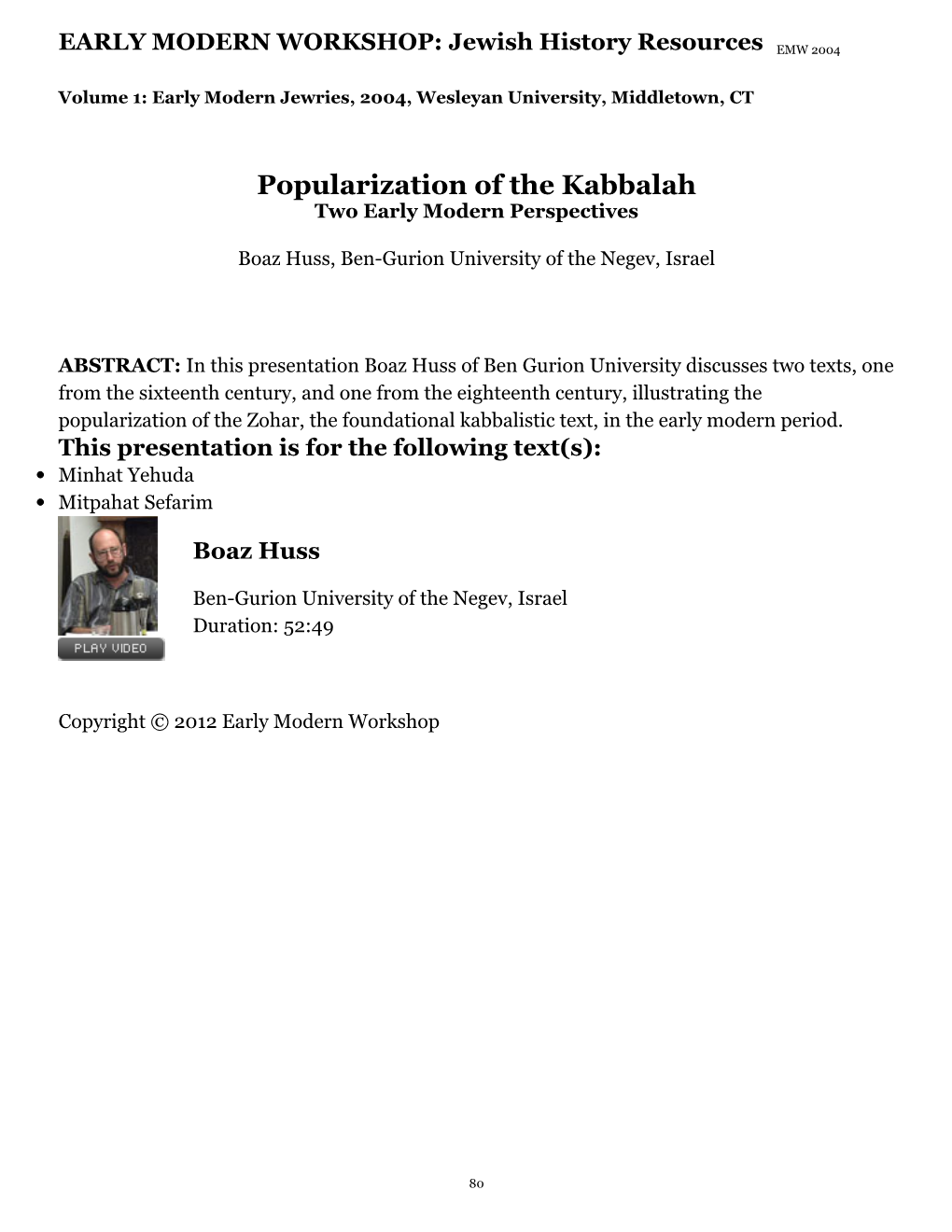 Popularization of the Kabbalah Two Early Modern Perspectives