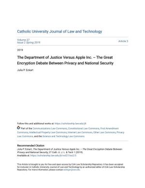 The Department of Justice Versus Apple Inc. -- the Great Encryption Debate Between Privacy and National Security