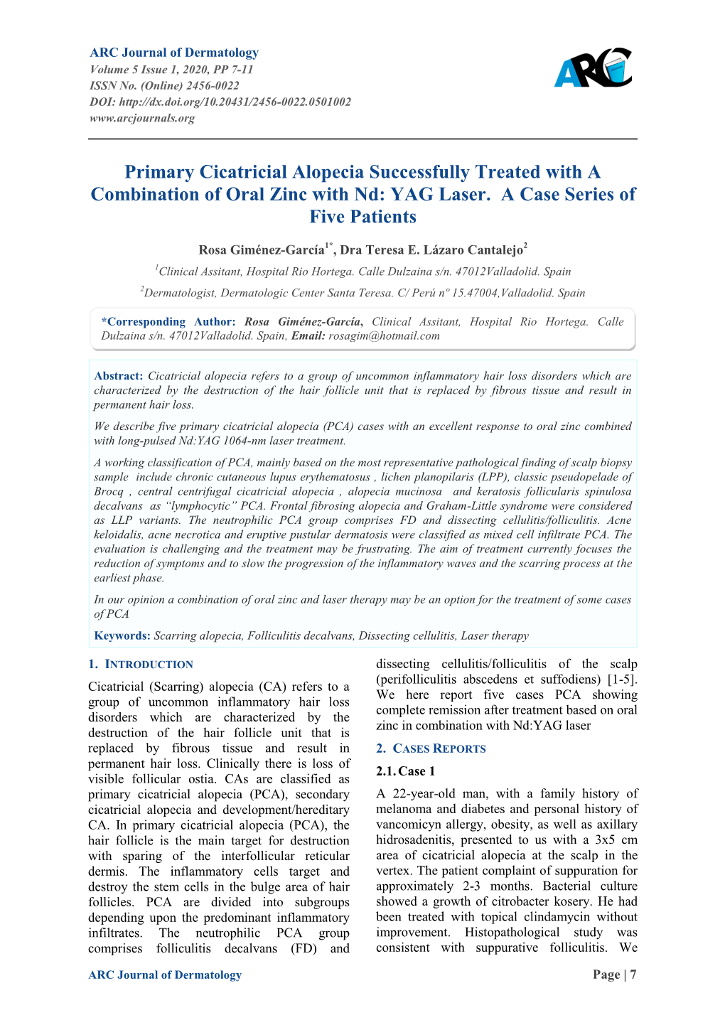 Primary Cicatricial Alopecia Successfully Treated with a Combination of Oral Zinc with Nd: YAG Laser