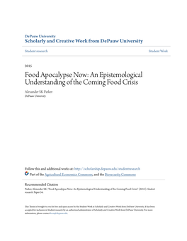 Food Apocalypse Now: an Epistemological Understanding of the Coming Food Crisis Alexander SK Parker Depauw University