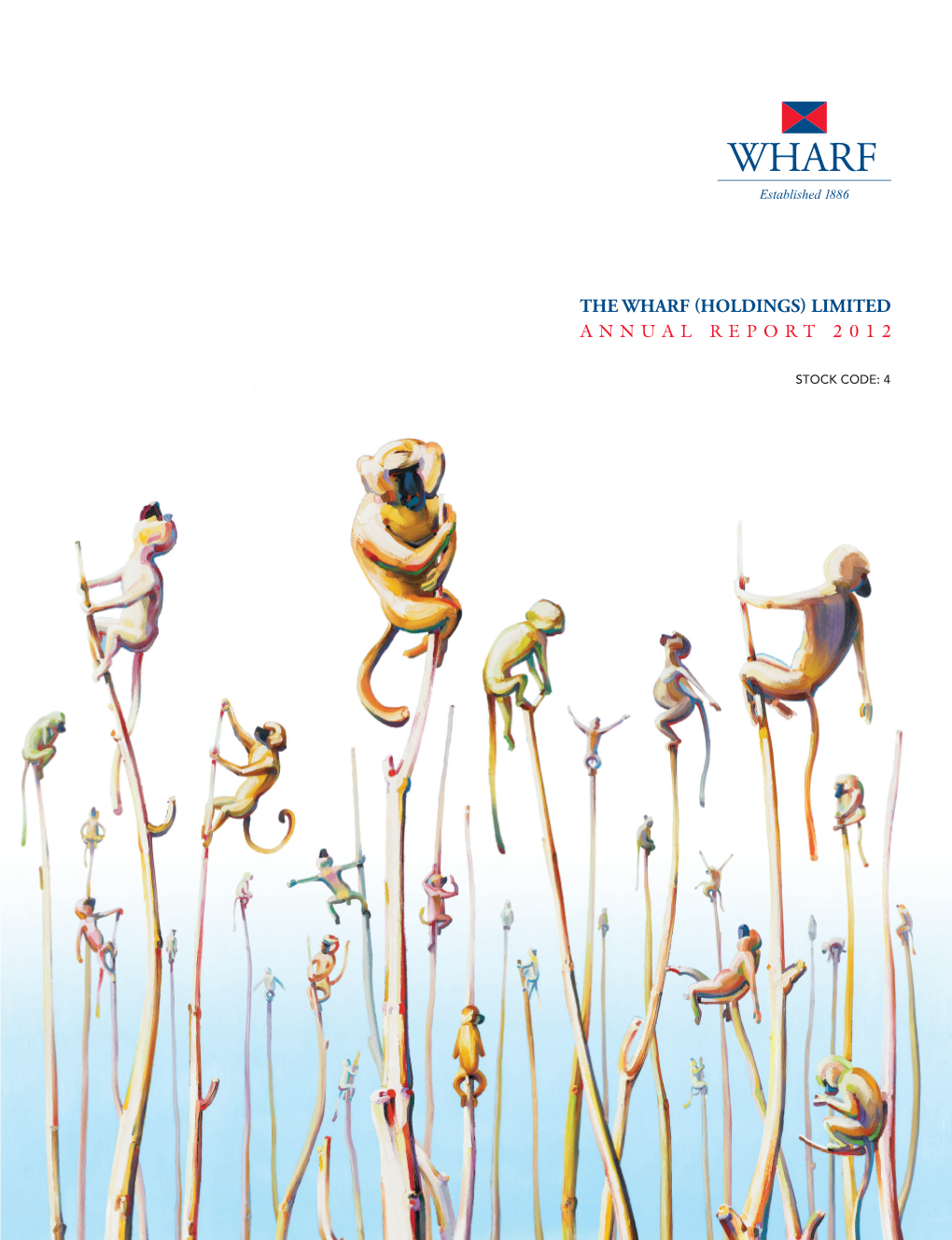 Annual Report 2012 / the Wharf (Holdings) Limited