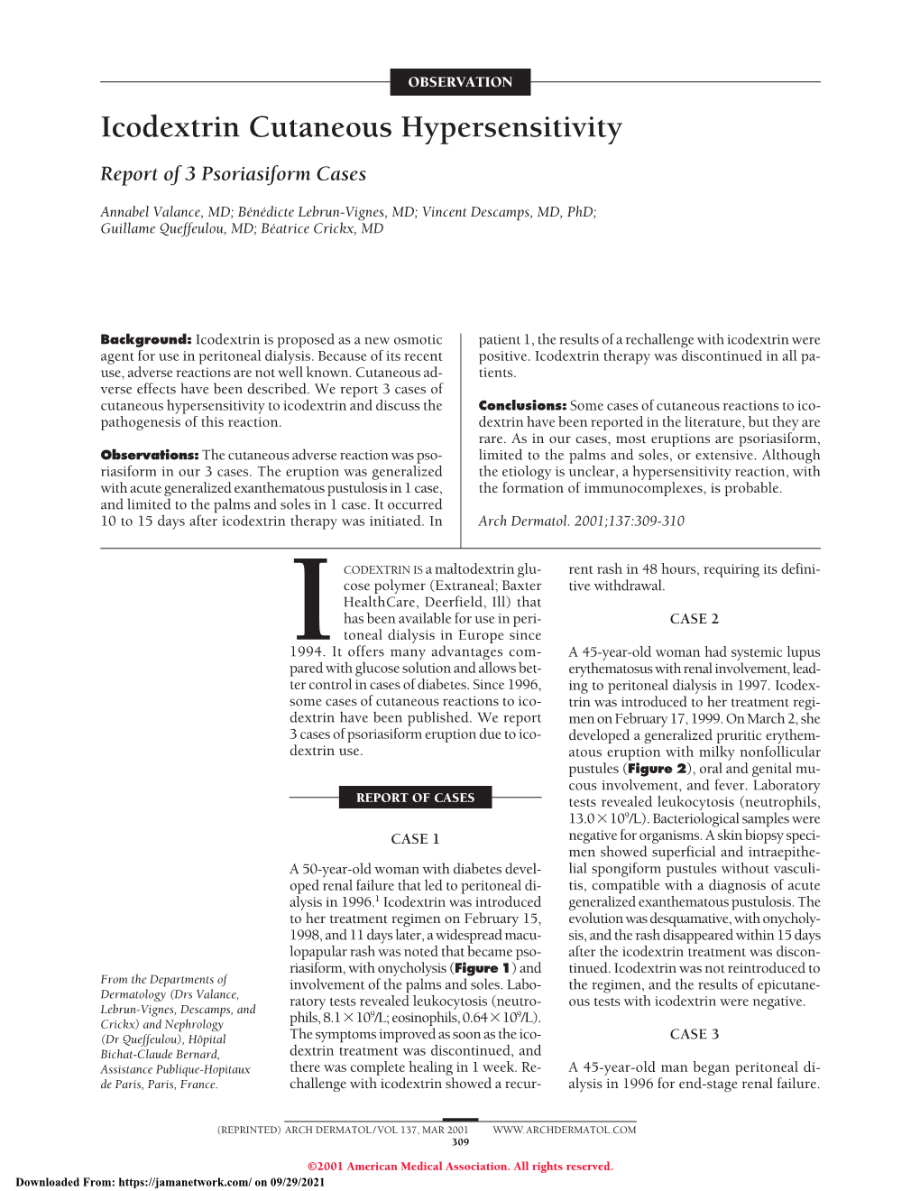 Icodextrin Cutaneous Hypersensitivity Report of 3 Psoriasiform Cases