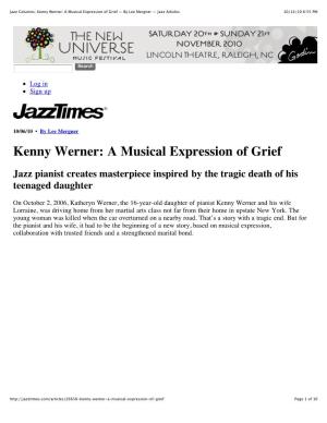 Jazz Columns: Kenny Werner: a Musical Expression of Grief — by Lee Mergner — Jazz Articles 10/14/10 6:55 PM