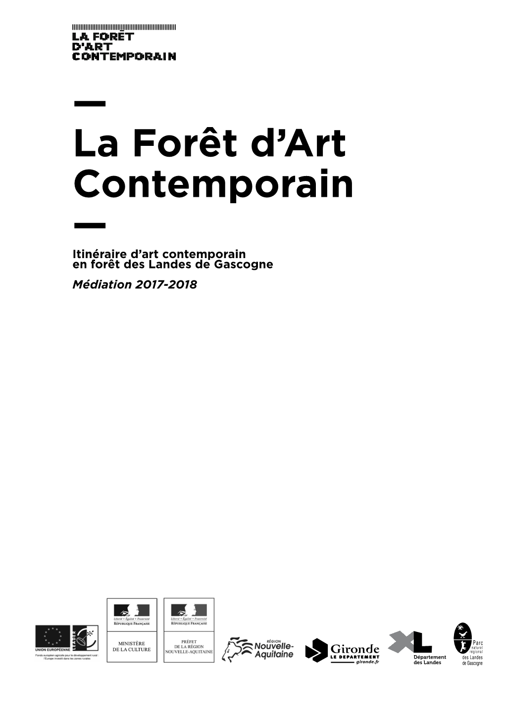 — La Forêt D'art Contemporain —