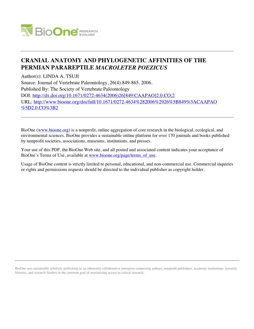 CRANIAL ANATOMY and PHYLOGENETIC AFFINITIES of the PERMIAN PARAREPTILE MACROLETER POEZICUS Author(S): LINDA A