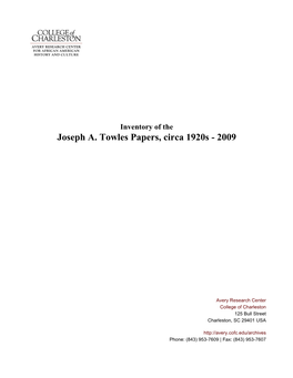 Joseph A. Towles Papers, Circa 1920S - 2009