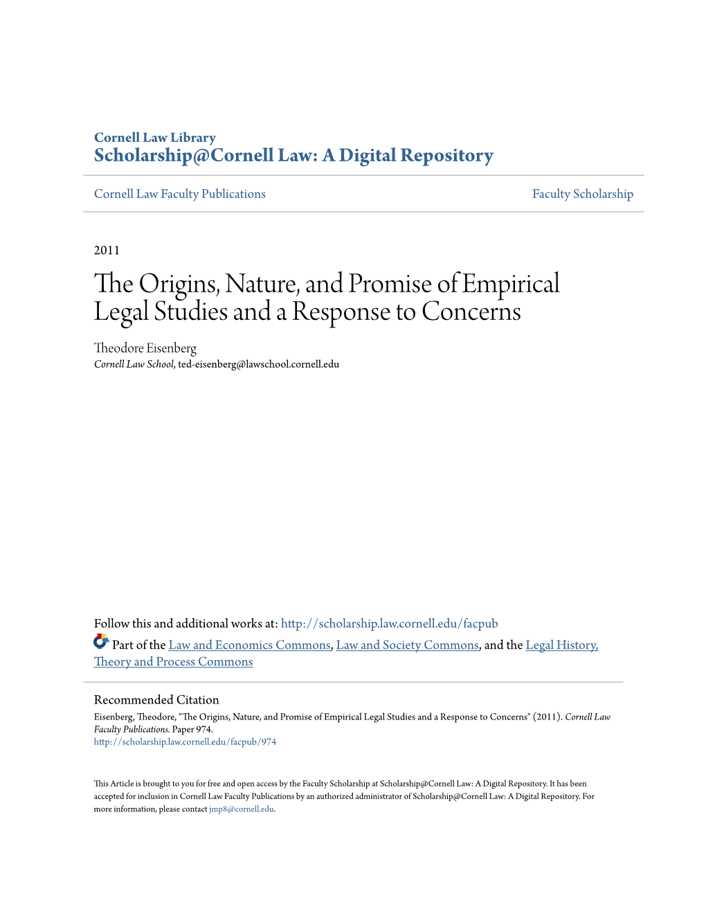 The Origins, Nature, and Promise of Empirical Legal Studies and a Response to Concerns Theodore Eisenberg Cornell Law School, Ted-Eisenberg@Lawschool.Cornell.Edu